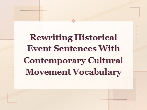 Modernizing History Through Cultural Movement Language