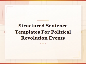 Structured Sentence Templates for Political Revolution Events